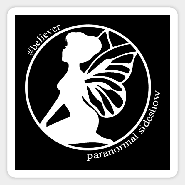 Believer in Fairies Sticker by ParanormalSideshow